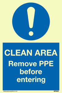 MP6030: Clean area. Remove PPE before entering