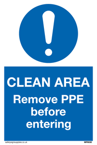 MP6030: Clean area. Remove PPE before entering