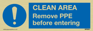 MP6030: Clean area. Remove PPE before entering