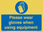 MP6046: Please wear gloves when using equipment