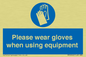 MP6046: Please wear gloves when using equipment