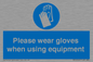 MP6046: Please wear gloves when using equipment