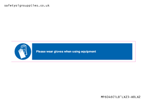 MP6046: Please wear gloves when using equipment