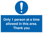 MP6059: Only 1 person at a time allowed in this area. Thank you