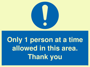 MP6059: Only 1 person at a time allowed in this area. Thank you