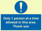 MP6059: Only 1 person at a time allowed in this area. Thank you