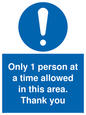 MP6059: Only 1 person at a time allowed in this area. Thank you