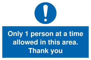 MP6059: Only 1 person at a time allowed in this area. Thank you
