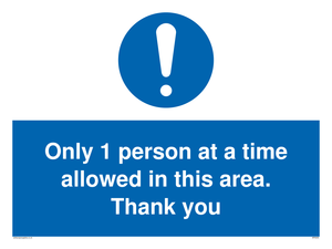 MP6059: Only 1 person at a time allowed in this area. Thank you