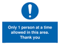 MP6059: Only 1 person at a time allowed in this area. Thank you