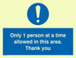 MP6059: Only 1 person at a time allowed in this area. Thank you