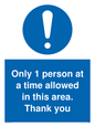 MP6059: Only 1 person at a time allowed in this area. Thank you