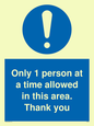 MP6059: Only 1 person at a time allowed in this area. Thank you