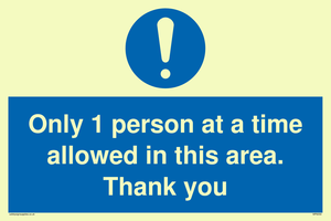 MP6059: Only 1 person at a time allowed in this area. Thank you