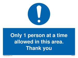MP6059: Only 1 person at a time allowed in this area. Thank you
