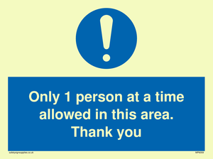 MP6059: Only 1 person at a time allowed in this area. Thank you