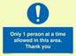MP6059: Only 1 person at a time allowed in this area. Thank you