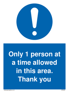 MP6059: Only 1 person at a time allowed in this area. Thank you