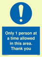 MP6059: Only 1 person at a time allowed in this area. Thank you