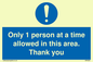 MP6059: Only 1 person at a time allowed in this area. Thank you