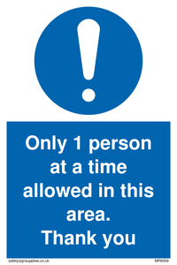 MP6059: Only 1 person at a time allowed in this area. Thank you