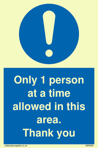 MP6059: Only 1 person at a time allowed in this area. Thank you
