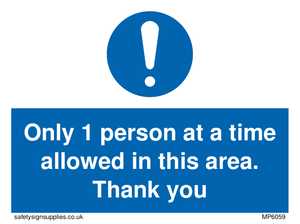 MP6059: Only 1 person at a time allowed in this area. Thank you