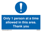 MP6059: Only 1 person at a time allowed in this area. Thank you