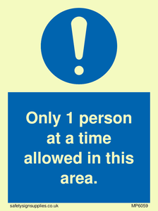 MP6059: Only 1 person at a time allowed in this area. Thank you