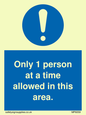 MP6059: Only 1 person at a time allowed in this area. Thank you