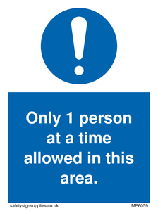 MP6059: Only 1 person at a time allowed in this area. Thank you