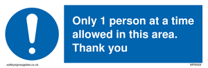 MP6059: Only 1 person at a time allowed in this area. Thank you