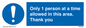 MP6059: Only 1 person at a time allowed in this area. Thank you
