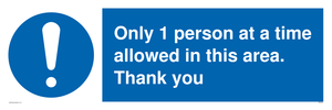 MP6059: Only 1 person at a time allowed in this area. Thank you