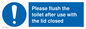 MP6122: Please flush the toilet after use with the lid closed