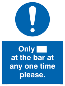 MP6130: Only[] at the bar at any one time please.