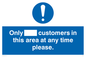 MP6132: Only [ ] customers in this area at any time please
