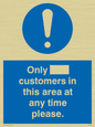 MP6132: Only [ ] customers in this area at any time please