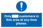 MP6132: Only [ ] customers in this area at any time please