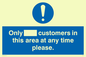 MP6132: Only [ ] customers in this area at any time please