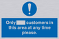 MP6132: Only [ ] customers in this area at any time please