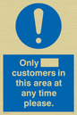 MP6132: Only [ ] customers in this area at any time please