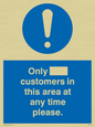 MP6132: Only [ ] customers in this area at any time please