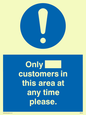 MP6132: Only [ ] customers in this area at any time please