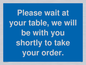 MP6142: Please wait at your table
