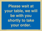 MP6142: Please wait at your table