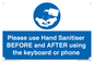 MP6147: Please use Hand Sanitiser BEFORE and AFTER using the keyboard or phone