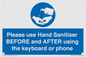 MP6147: Please use Hand Sanitiser BEFORE and AFTER using the keyboard or phone