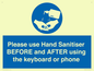 MP6147: Please use Hand Sanitiser BEFORE and AFTER using the keyboard or phone