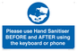 MP6147: Please use Hand Sanitiser BEFORE and AFTER using the keyboard or phone